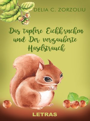 cover image of Das Tapfere Eichhörnchen Und Der Verzauberte Haselstrauch